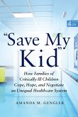 &quote;Save My Kid&quote; (eBook, ePUB)