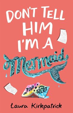 Don't Tell Him I'm a Mermaid (eBook, ePUB) - Steven, Laura