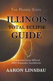 Illinois Total Eclipse Guide (2024 Total Eclipse Guide Series) (eBook, ePUB)