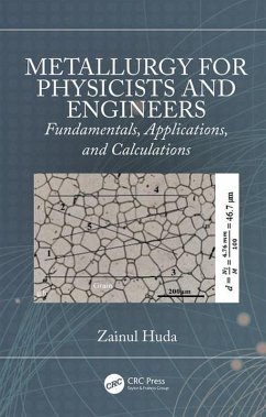 Metallurgy for Physicists and Engineers (eBook, ePUB) - Huda, Zainul