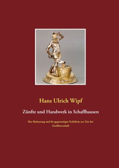 Zünfte und Handwerk in Schaffhausen (eBook, ePUB)