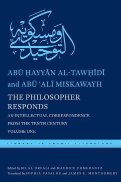 The Philosopher Responds (eBook, ePUB) - al-Taw¿idi, Abu ¿ayyan; Miskawayh, Abu 'Ali