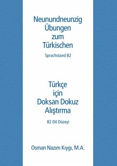 Neunundneunzig Übungen zum Türkischen (eBook, ePUB) - Kiygi, Osman Nazim