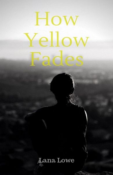 How Yellow Fades (eBook, ePUB)