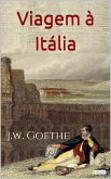 Viagem à Itália - Goethe (eBook, ePUB)