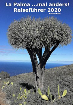 La Palma ...mal anders! Reiseführer 2020 (eBook, ePUB) - Müller, Andrea