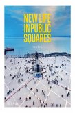 New Life in Public Squares (eBook, ePUB)
