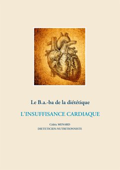 Le B.a.-ba de la diététique de l'insuffisance cardiaque (eBook, ePUB)