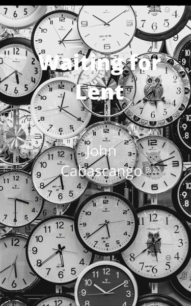 Waiting for Lent (Sacred Seasons, #3) (eBook, ePUB) Waiting for Lent (Sacred Seasons, #3) (eBook, ePUB)