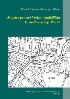 Majetek panství Votice - landtäfliche Grundherrschaft Wotitz (eBook, ePUB) - Schlesinger (Hrsg., Edward Ondrej von