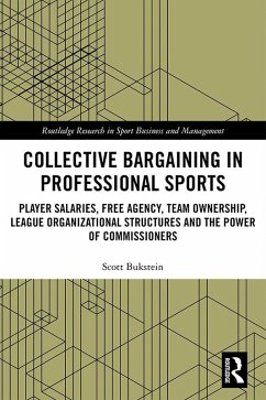 Collective Bargaining in Professional Sports (eBook, ePUB) - Bukstein, Scott