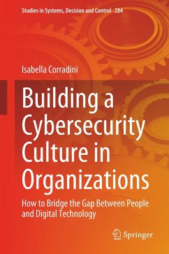 Building a Cybersecurity Culture in Organizations - Corradini, Isabella