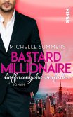Bastard Millionaire - hoffnungslos verfallen / Sexy Millionaire Bd.2