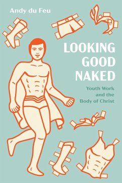 Looking Good Naked (eBook, ePUB) - Du Feu, Andy