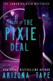 The Case Of The Pixie Deal (Samantha Rain Mysteries, #2) (eBook, ePUB)