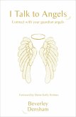 I Talk to Angels (eBook, ePUB)