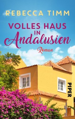 Volles Haus in Andalusien - Timm, Rebecca
