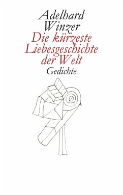 Die kürzeste Liebesgeschichte der Welt - Winzer, Adelhard