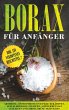 Borax für Anfänger: Bor, ein... - Bild 1