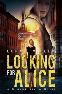 Looking for Alice (eBook, ePUB) - Miller, Luna