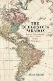 The Indigenous Paradox (eBook, ePUB)