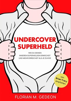 Undercover Superheld - Gedeon, Florian