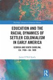 Education and the Racial Dynamics of Settler Colonialism in Early America (eBook, ePUB)
