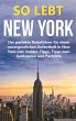 So lebt New York: Der perfekte... - Bild 1