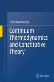 Continuum Thermodynamics and Constitutive Theory
