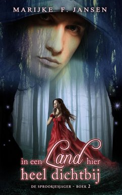 Cover In een land hier heel dichtbij (De Sprookjesjager, #2) (eBook, ePUB)
