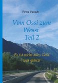 Vom Ossi zum Wessi Teil 2