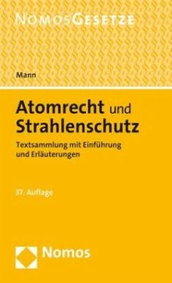 Atomrecht und Strahlenschutz - Mann, Thomas