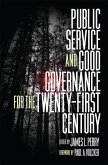 Public Service and Good Governance for the Twenty-First Century (eBook, ePUB) Public Service and Good Governance for the Twenty-First Century (eBook, ePUB)