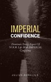 Imperial Confidence (Imperial Mastery) (eBook, ePUB)