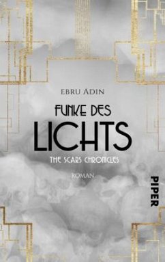 The Scars Chronicles: Funke des Lichts - Adin, Ebru