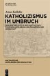 Katholizismus im Umbruch - Bild 1