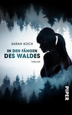 In den Fängen des Waldes - Koch, Sarah