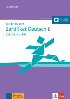 Mit Erfolg zum Zertifikat Deutsch B1 (telc Deutsch B1) - Eichheim, Hubert;Storch, Günther