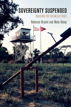 Sovereignty Suspended (eBook, ePUB) - Bryant, Rebecca; Hatay, Mete