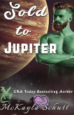 Sold to Jupiter (eBook, ePUB)