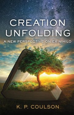 Creation Unfolding - Coulson, Ken P