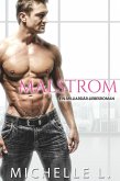 Malstrom: Eine Milliardär-Liebesroman (eBook, ePUB)