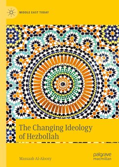 The Changing Ideology of Hezbollah (eBook, PDF) - Al-Aloosy, Massaab