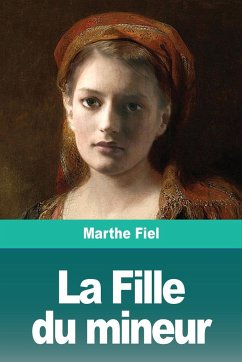 La Fille du mineur - Fiel, Marthe