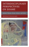 Interdisciplinary Perspectives on Shame (eBook, ePUB) Interdisciplinary Perspectives on Shame (eBook, ePUB)