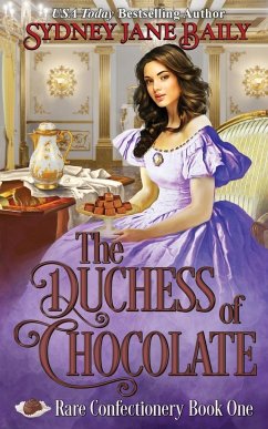 The Duchess of Chocolate - Baily, Sydney Jane