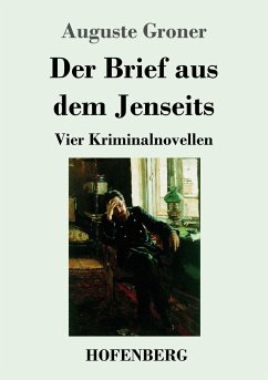 Der Brief aus dem Jenseits - Groner, Auguste