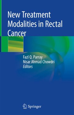 New Treatment Modalities in Rectal Cancer (eBook, PDF)