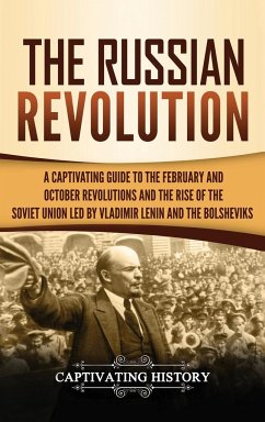 The Russian Revolution - History, Captivating