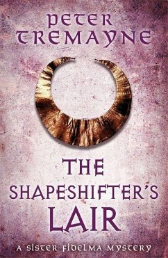 The Shapeshifter's Lair (Sister Fidelma Mysteries Book 31) - Tremayne, Peter